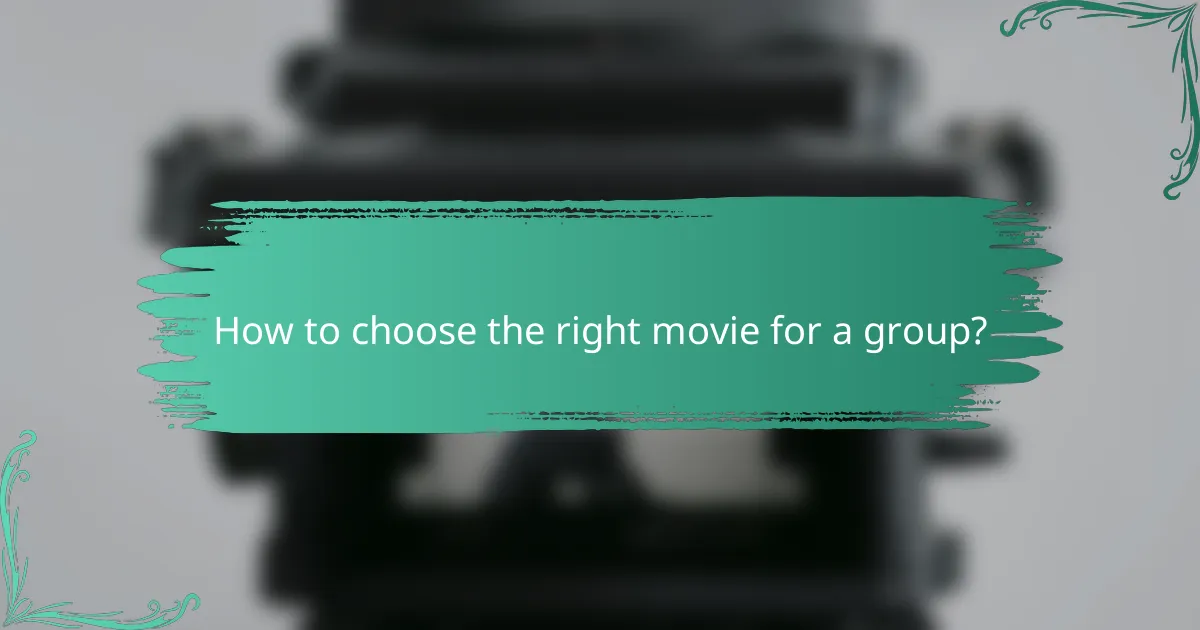 How to choose the right movie for a group?