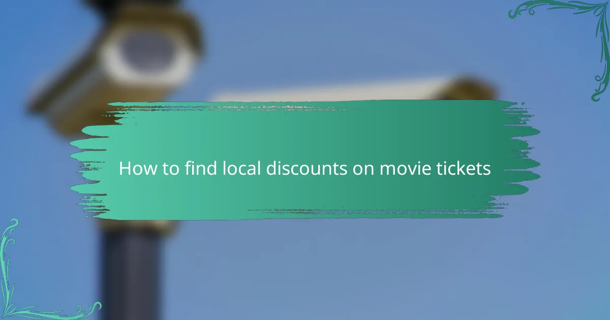 How to find local discounts on movie tickets