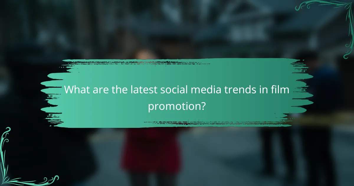 What are the latest social media trends in film promotion?